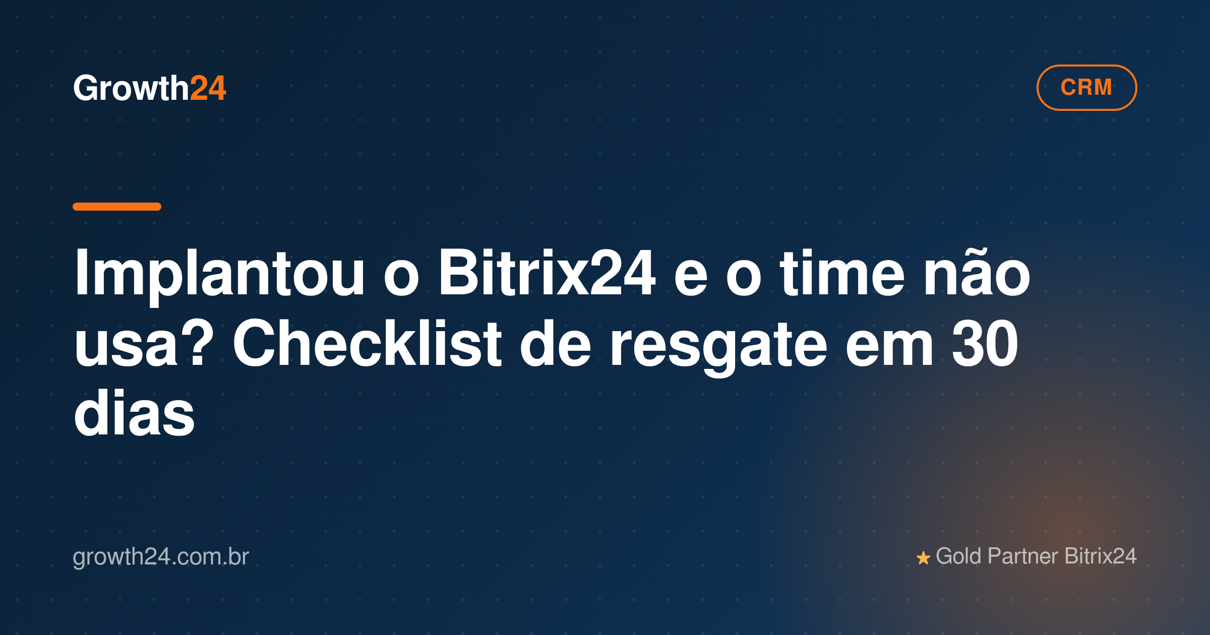 Ilustração sobre Implantou o Bitrix24 e o time não usa? Checklist de resgate em 30 dias